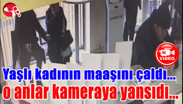 YAŞLI KADININ MAAŞINI ÇALDI, O ANLAR KAMERAYA YANSIDI...