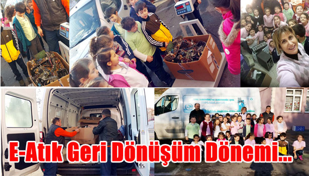 OKULLARDA , 'E-ATIK GERİ DÖNÜŞÜM KAMPANYASI' BAŞLADI