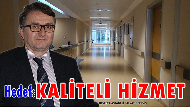 Hedef: KALİTELİ HİZMET