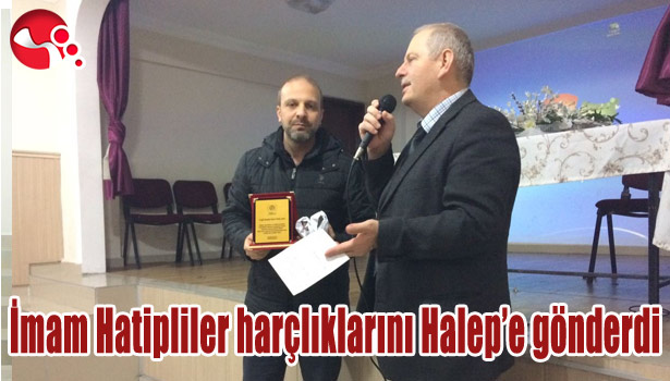 İMAM HATİPLİ ÖĞRENCİLER HARÇLIKLARINI HALEP'E GÖNDERDİ