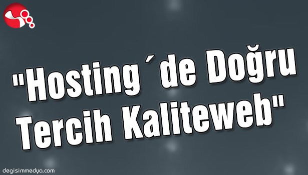 "Hosting´de Doğru Tercih Kaliteweb"