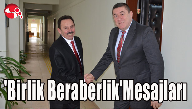 'BİRLİK BERABERLİK'MESAJLARI