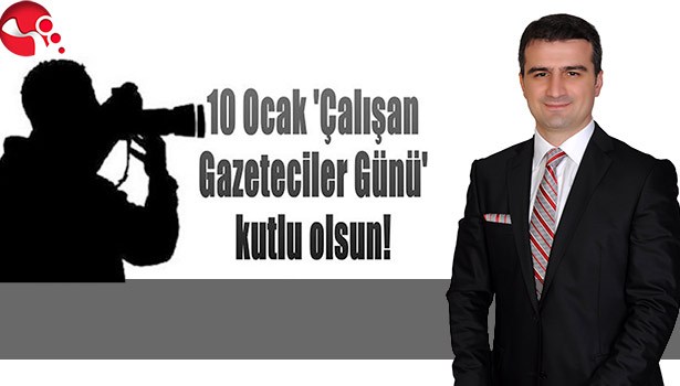 BAŞKAN YEMENİCİ, 10 OCAK ÇALIŞAN GAZETECİLER GÜNÜ'NÜ KUTLADI