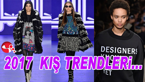 2017 KIŞ MODA TRENDLERİ!...