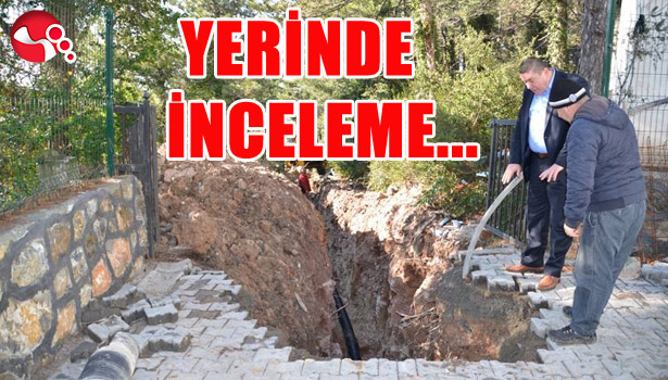 YERİNDE İNCELEME...