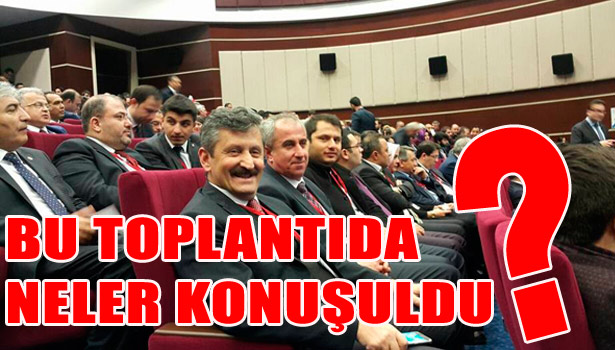 BU TOPLANTIDA NELER KONUŞULDU?