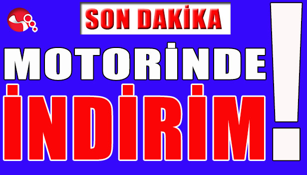 MOTORİNDE İNDİRİM!..
