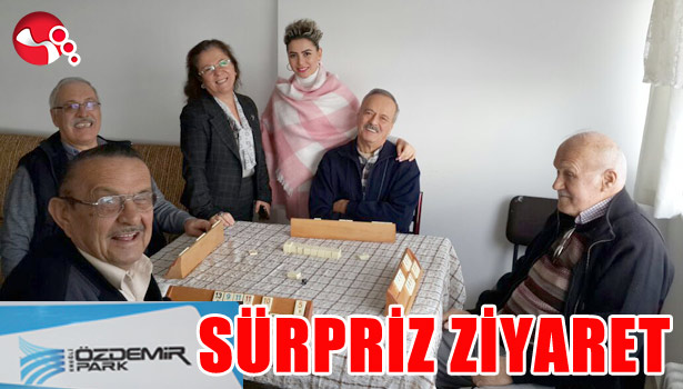 ÖZDEMİR PARK'TAN SÜRPRİZ ZİYARET...