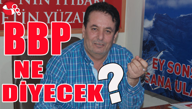 BBP NE DİYECEK?