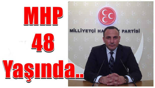 MHP 48 Yaşında..