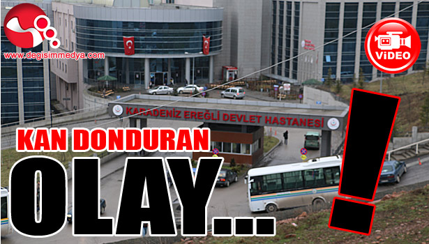 KAN DONDURAN OLAY!..