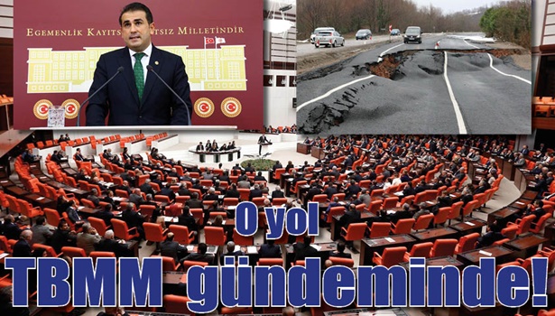 O yol meclis gündeminde!