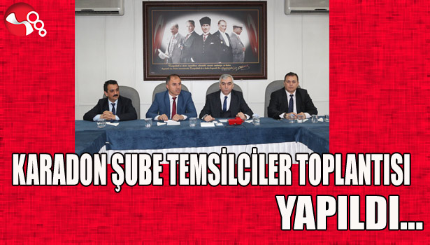 GMİS, KARADON ŞUBE TEMSİLCİLER TOPLANTISI YAPILDI