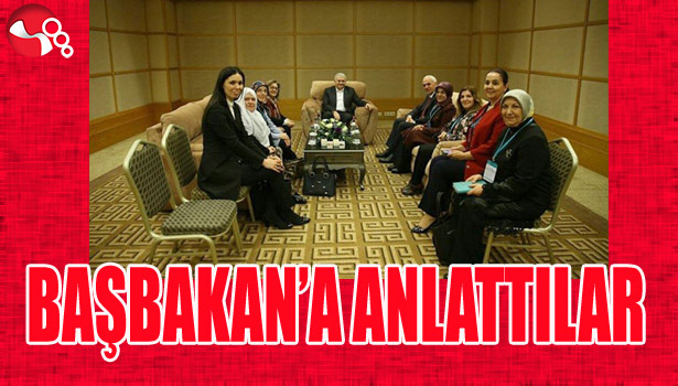 Başbakan'a anlattılar