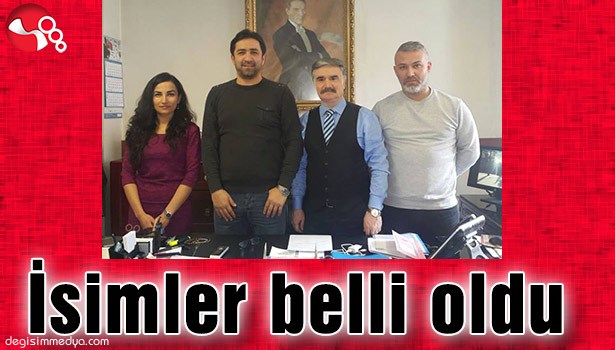 İSİMLER BELLİ OLDU