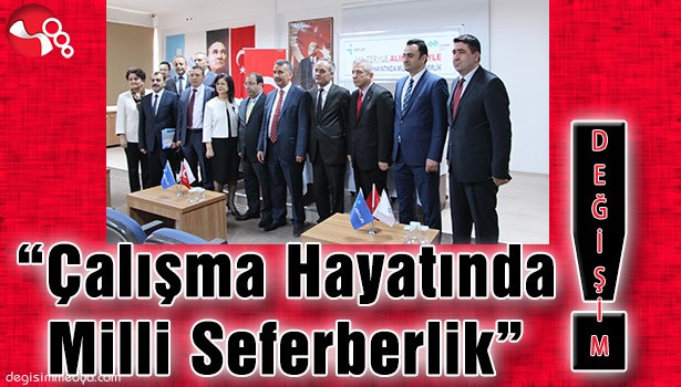 "Çalışma Hayatında Milli Seferberlik"