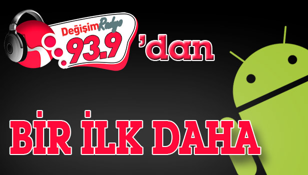 FLAŞ...FLAŞ...FLAŞ... Değişim Radyo'dan bir ilk daha...
