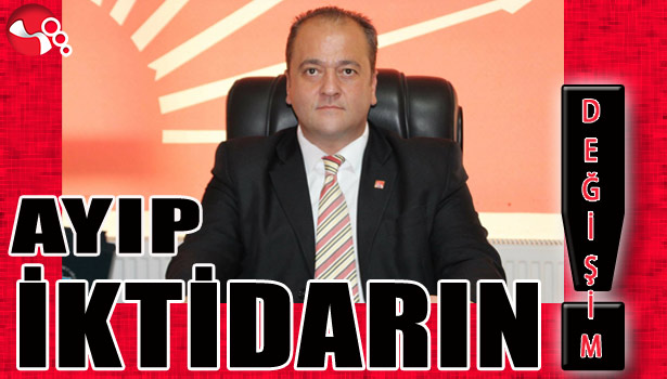 'Ayıp İKTİDARIN!..'