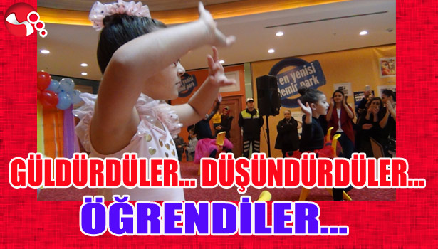 Güldürdüler... Düşündürdüler... Öğrendiler...