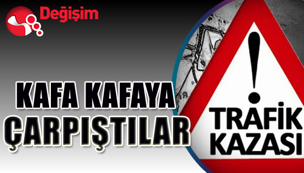 KAFA KAFAYA çarpıştılar...