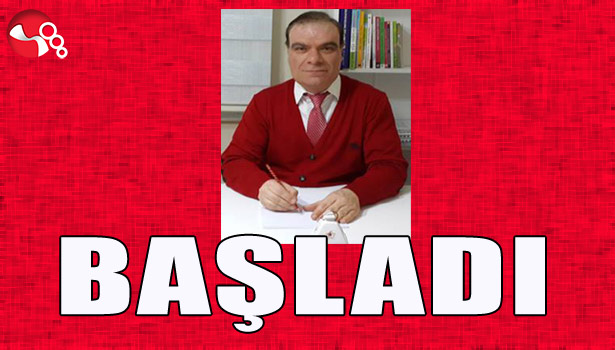 BAŞLADI...