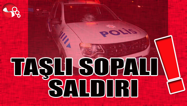 Taşlı, Sopalı SALDIRI!..
