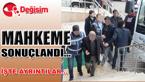 MAHKEME SONUÇLANDI... İŞTE AYRINTILAR...