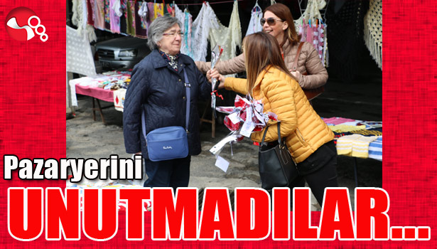 Pazaryerini UNUTMADILAR...