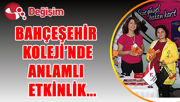 Ereylin ve Bahçeşehir Koleji Kadınları unutmadı...