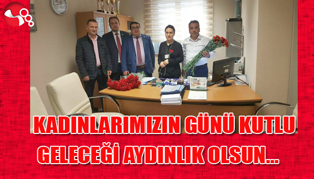 KADINLARIMIZIN GÜNÜ KUTLU GELECEĞİ AYDINLIK OLSUN...