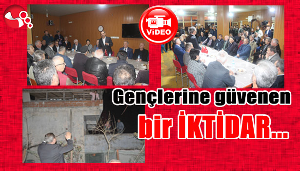 Gençlerine güvenen bir İKTİDAR...