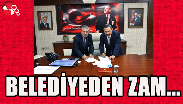 BELEDİYEDEN ZAM...
