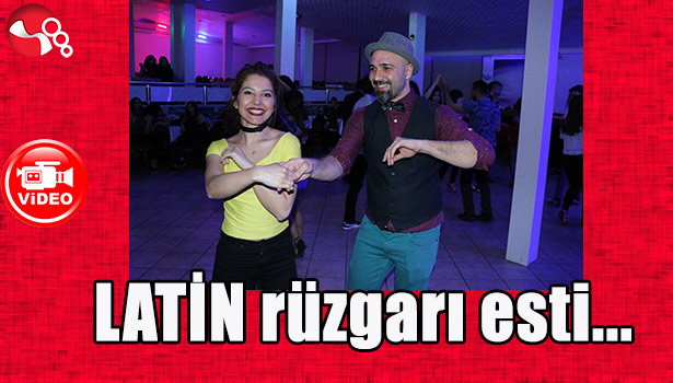 LATİN rüzgarı esti...