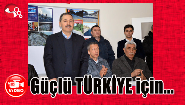Güçlü TÜRKİYE için...