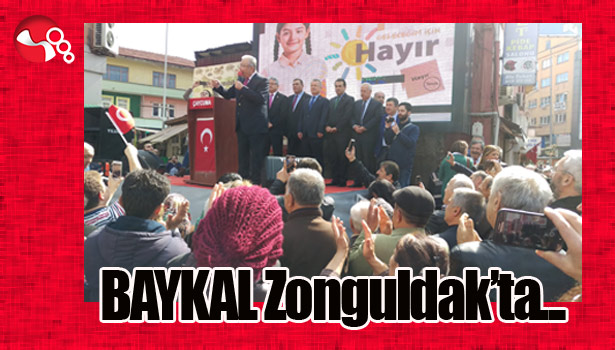 BAYKAL Zonguldak'ta...