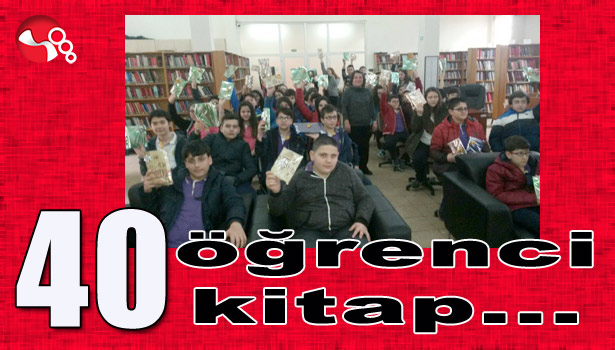 40 Öğrenci... 40 Kitap...