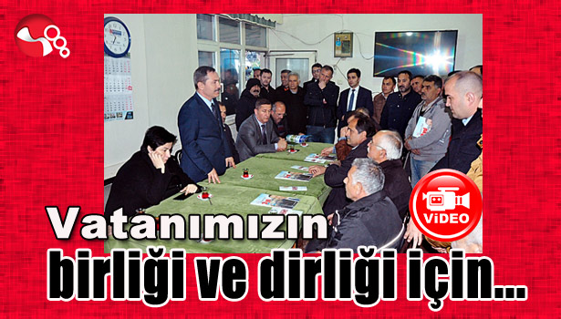 Vatanımızın birliği ve dirliği için...