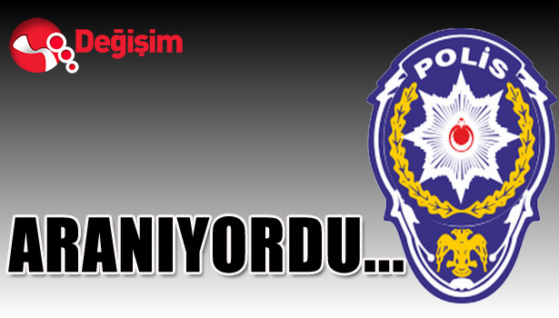 UYUŞTURUCU ticaretinden aranıyordu...