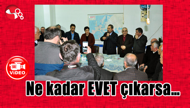 Ne kadar çok EVET çıkarsa...