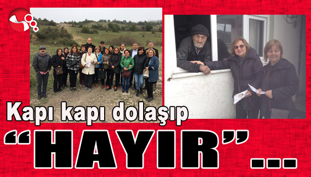 Kapı kapı dolaşıp 'HAYIR'...