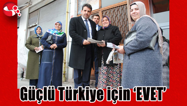 Güçlü Türkiye için 'EVET'