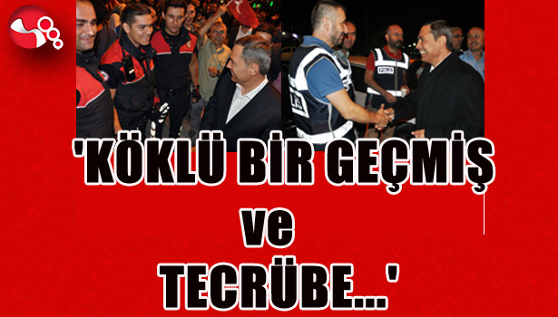 UYSAL: 'KÖKLÜ BİR GEÇMİŞ ve TECRÜBE...'