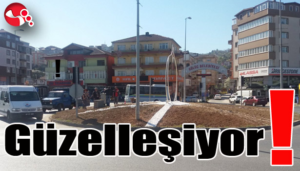Gülüç kavşağı güzelleşiyor!..