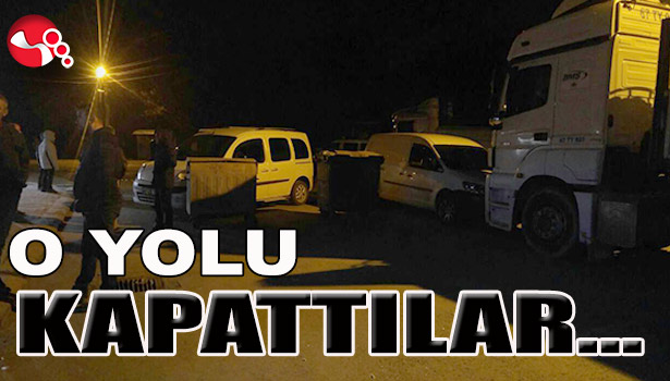 O YOLU KAPATTILAR