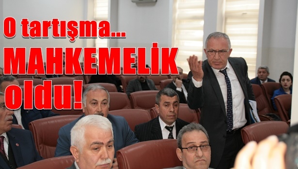 O tartışma mahkemelik oldu