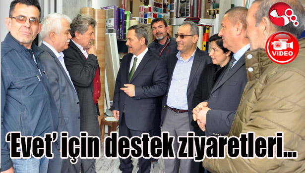 'Evet' için destek ziyaretleri...