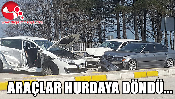 ARAÇLAR HURDAYA DÖNDÜ
