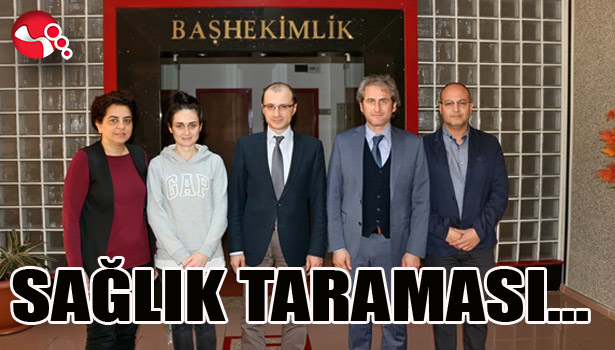 SAĞLIK TARAMASI...