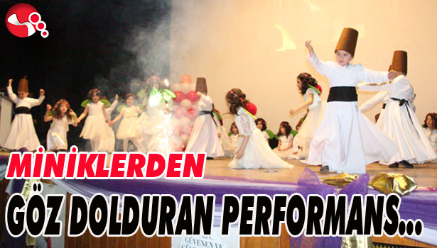 MİNİKLERDEN GÖZ DOLDURAN PERFORMANS...