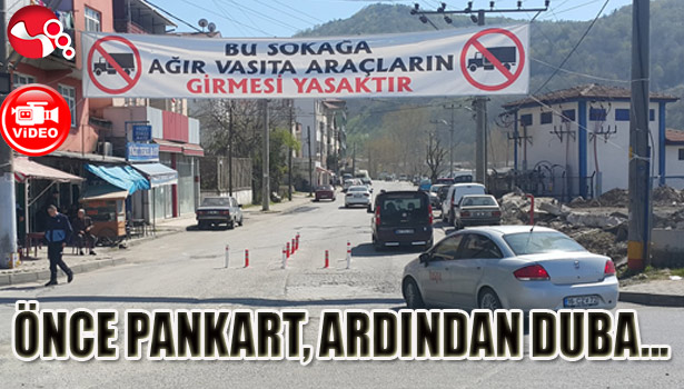 ÖNCE PANKART, SONRA DUBA...